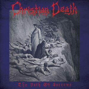 Christian Death - The Path of Sorrows  CD